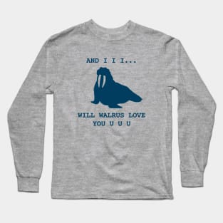 Walrus Love Long Sleeve T-Shirt